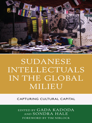 cover image of Sudanese Intellectuals in the Global Milieu